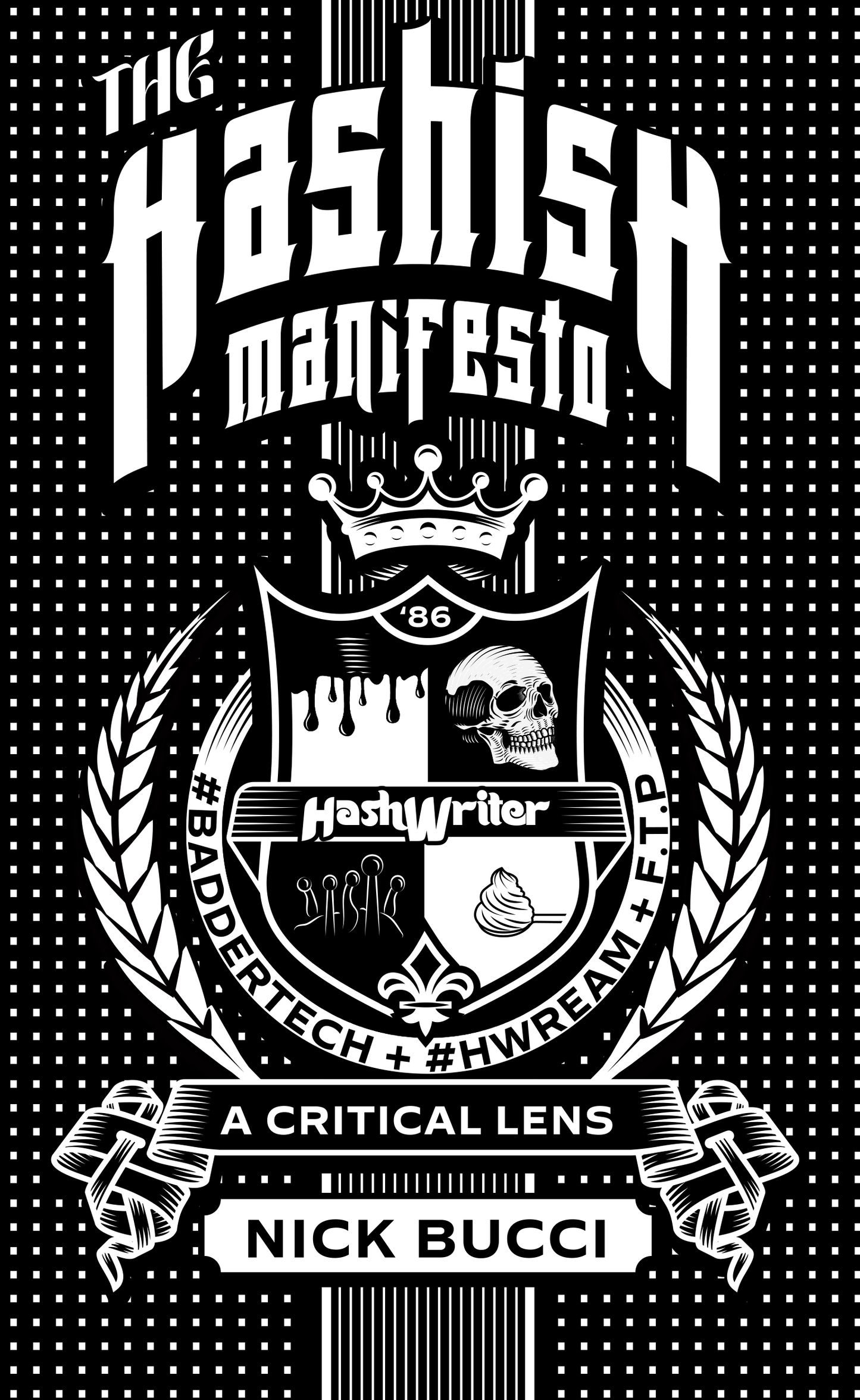 The Hashish Manifesto 2ND EDITION
